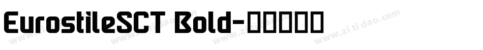 EurostileSCT Bold字体转换